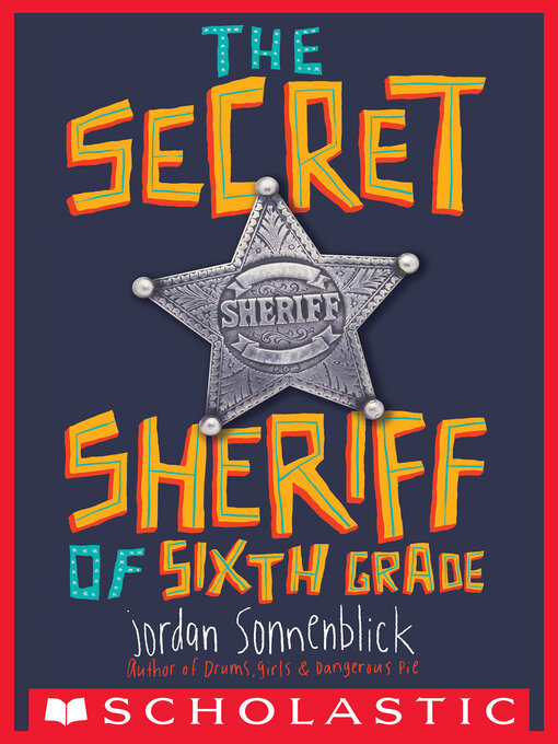 Cover image for The Secret Sheriff of Sixth Grade